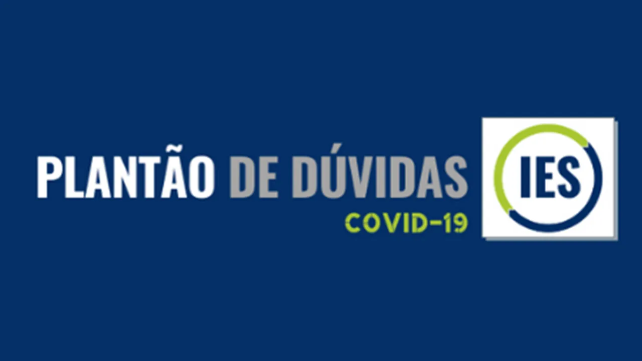 Saiba como funciona o Plantão de Dúvidas IES | Covid-19